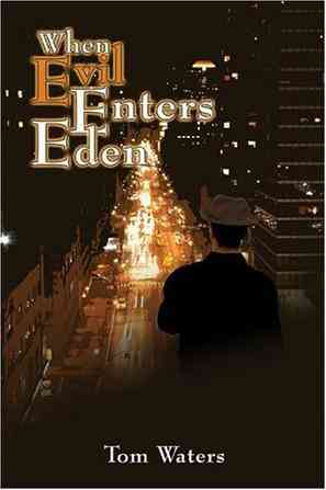When Evil Enters Eden